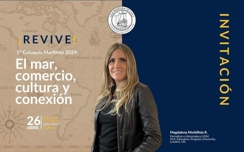 ¡Revive el 1° Coloquio Marítimo 2024 'El Mar: Comercio, Cultura y Conexión'!