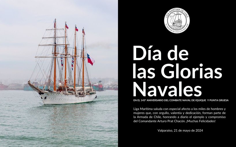 Nuestro afectuoso saludo a la Armada de Chile en su 145° Aniversario de las Glorias Navales