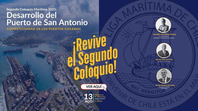 ¡Revive el Segundo Coloquio 2025: Desarrollo del Puerto de San Antonio!