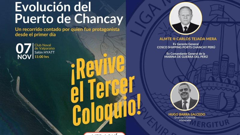 ¡Revive el Tercer Coloquio 2025: Evolución del Puerto de Chancay!
